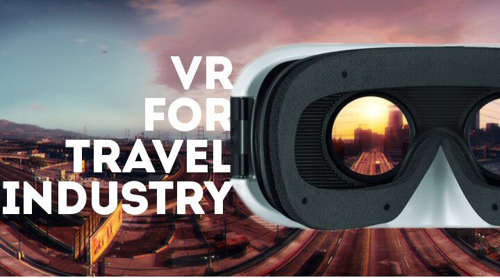 Virtual Reality and the Travel Industry