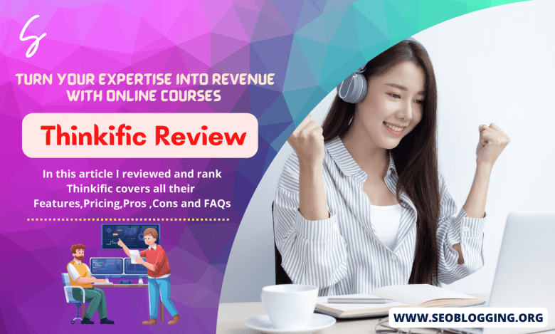 Thinkific Review In 2022: Is It The Best Online Course Provider?