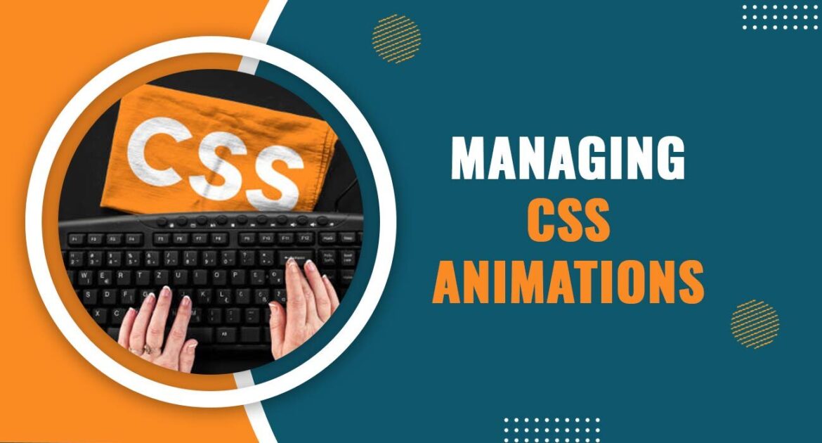 Managing CSS Animations