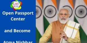 How to Open Passport Center in India?