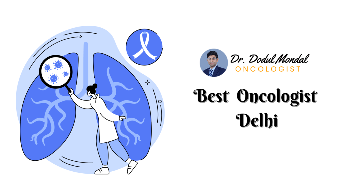 Best Oncologists in Delhi-Why we need Oncologists