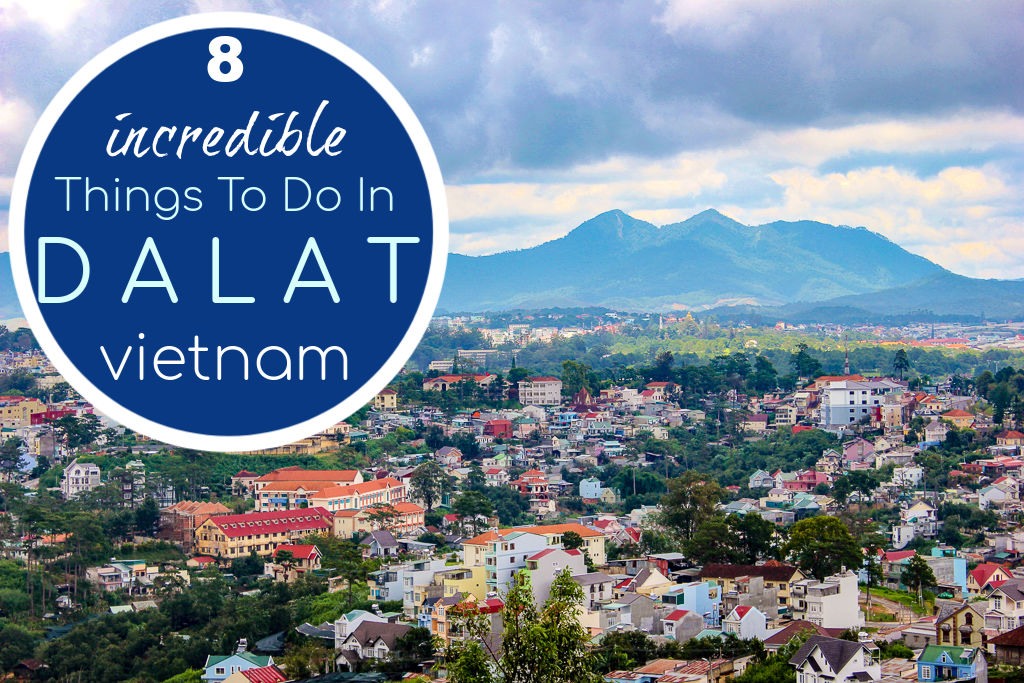 Top Things To Do In Dalat That Truly Matter
