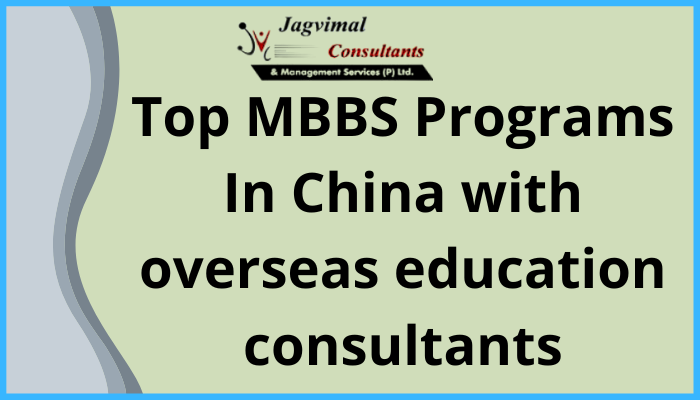 Top 5 MBBS Programs In China with Top Consultants
