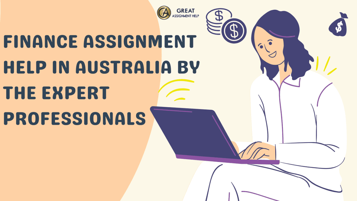 Finance Assignment Help in Australia by the expert