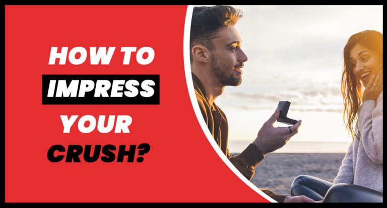 How-to-Impress-Your-Crush