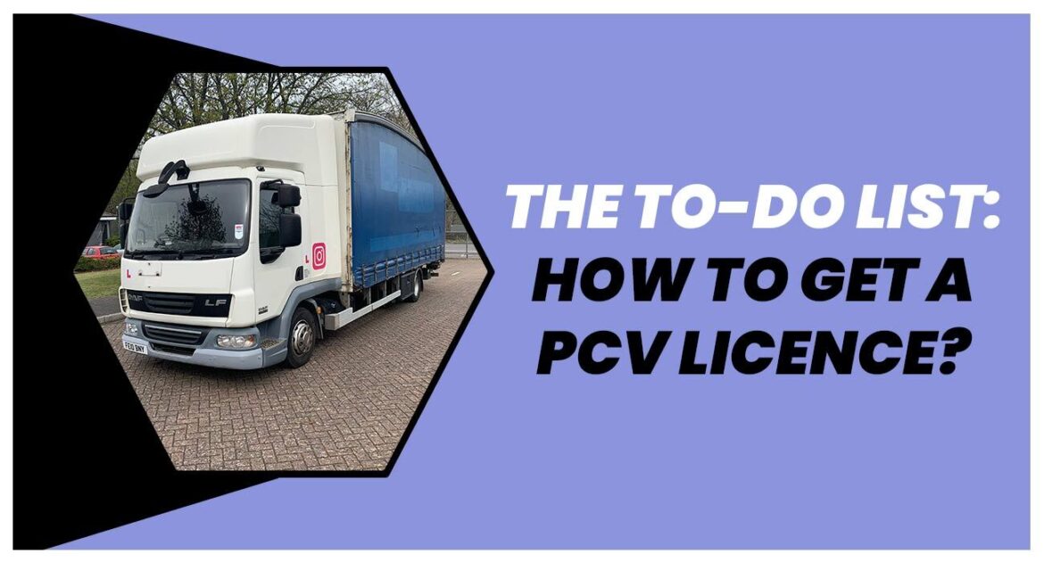 The to-do list: How to get a PCV licence?