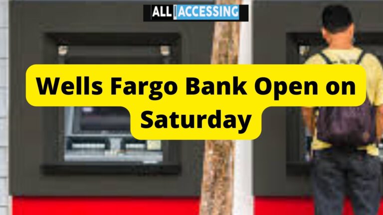 wells fargo saturday hours