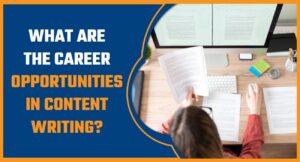 What-are-the-Career-Opportunities-in-Content-Writing