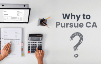 Why to Pursue Chartered Accountancy
