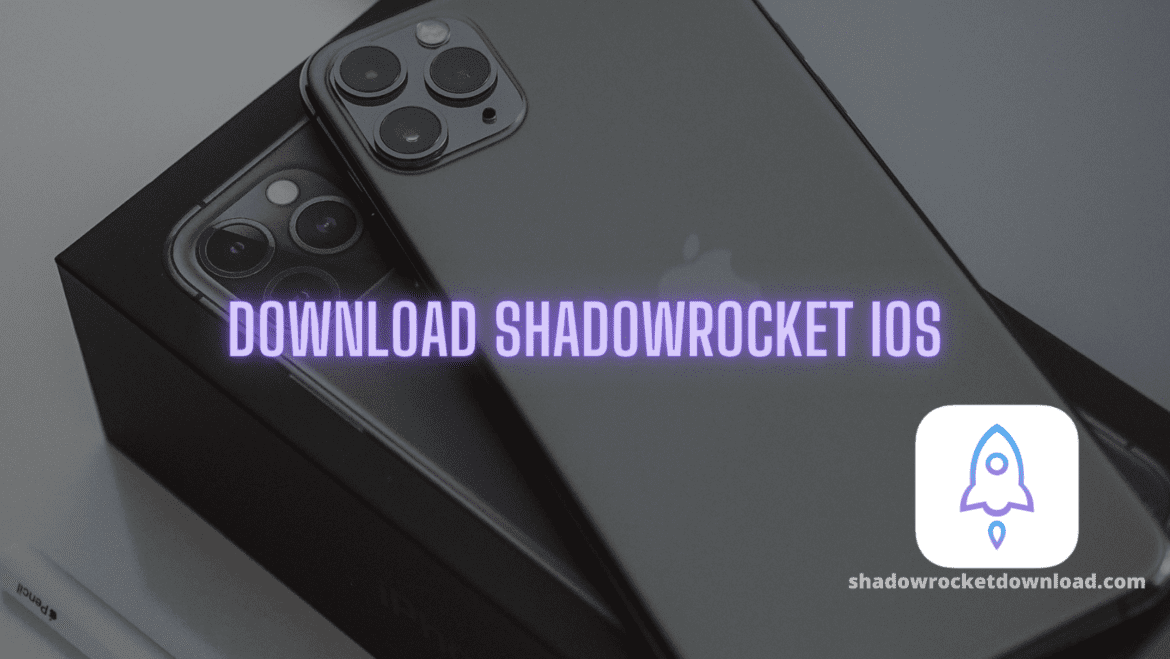 Shadowrocket Download 2022 Latest Version