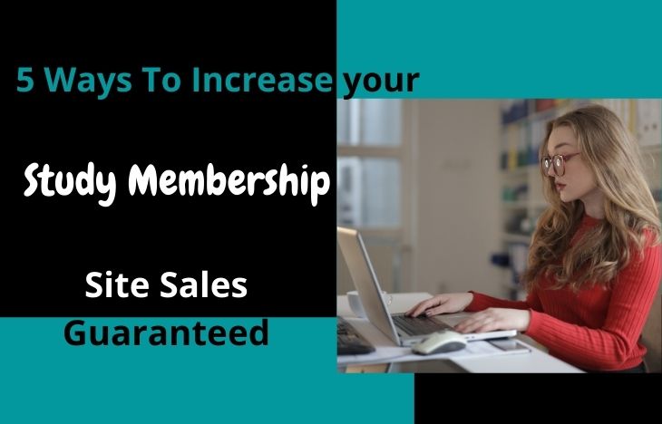 5-Ways-To-Increase-Your-Study-Membership-Site-Sales-Guaranteed